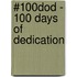 #100DOD - 100 days of dedication