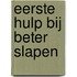 Eerste hulp bij beter slapen