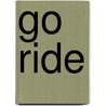 Go Ride door Maarten Vangramberen