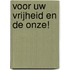 Voor uw vrijheid en de onze!