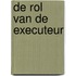 De rol van de executeur