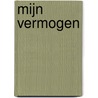 Mijn vermogen door Reinout van der Heijden