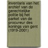 Inventaris van het archief van de gerechtelijke politie bij het parket van de procureur des Konings van Gent (1919-2001)