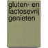 Gluten- en lactosevrij genieten