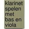klarinet spelen met bas en viola by Unknown