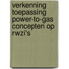 Verkenning toepassing Power-to-Gas concepten op RWZI's by Unknown