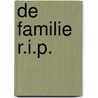 De familie R.I.P. door Paul van Loon