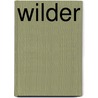 Wilder door Rebecca Yarros