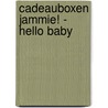 Cadeauboxen Jammie! - Hello Baby by Helmi Verbakel