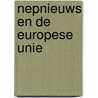 Nepnieuws en de Europese Unie door Sid Lukkassen