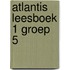 Atlantis leesboek 1 groep 5