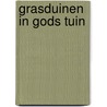 Grasduinen in Gods tuin door Hugo Partous