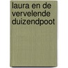 Laura en de vervelende duizendpoot door Gerard Kulker