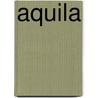 Aquila door Ursula Poznanski