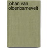 Johan van Oldenbarnevelt door Arnout van Cruyningen