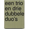 Een trio en drie dubbele duo’s by Peter de Zwaan