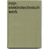 Mijn Elektrotechnisch werk