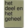 Het deel en het geheel by Werner Heisenberg