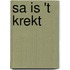 Sa is 't krekt