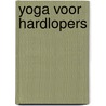 Yoga voor hardlopers door Maja Miklic