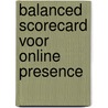 Balanced Scorecard voor Online Presence door Theo Zweers