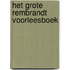 Het grote Rembrandt voorleesboek