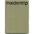 Maidentrip