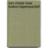 Van chaos naar toekomstperspectief