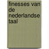 Finesses van de Nederlandse taal door Henk Verschuren