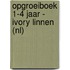 Opgroeiboek 1-4 jaar - Ivory Linnen (NL)