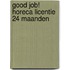 Good Job! Horeca licentie 24 maanden