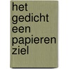 Het gedicht een papieren ziel by Alle Pieron