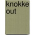 Knokke Out