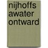 Nijhoffs Awater ontward