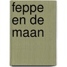 Feppe en de Maan by Guy Brugmans