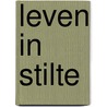 Leven in stilte by Elisabeth Riphagen