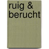 Ruig & Berucht door Van Houten