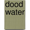 Dood water door Toni Coppers
