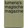 Lumeria's magische magazine door Klaske Goedhart
