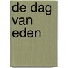 De dag van Eden by Liz Flanagan
