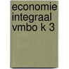 Economie Integraal vmbo K 3 door Ton Bielderman