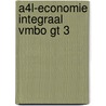 A4L-Economie Integraal vmbo GT 3 door Onbekend