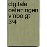 Digitale oefeningen vmbo GT 3/4 door Onbekend