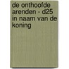De onthoofde arenden - D25 In naam van de koning door Pierret