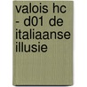 Valois HC - D01 De Italiaanse illusie door Gloris