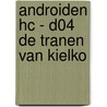 Androiden HC - D04 De tranen van Kielko by Gaudin