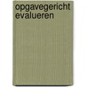Opgavegericht evalueren door Martijn van der Steen