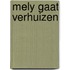 Mely gaat verhuizen