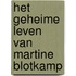 Het geheime leven van Martine Blotkamp