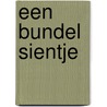 Een bundel Sientje door Sientje Sanders